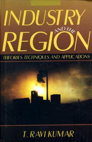 Cover of the book Industry and the Region by Uma Medury