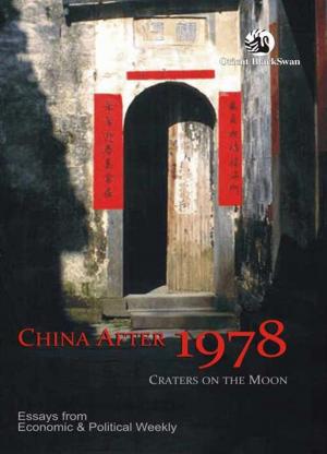 Cover of the book China After 1978 by Rani Rao and Santosh Vaish