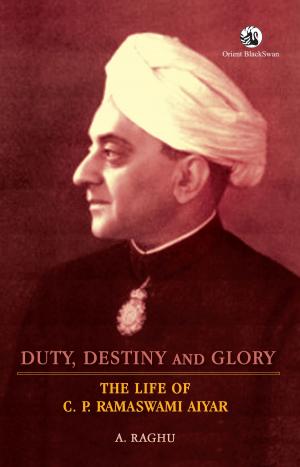 Cover of the book Duty, Destiny and Glory by Percival Spear, Margaret Spear