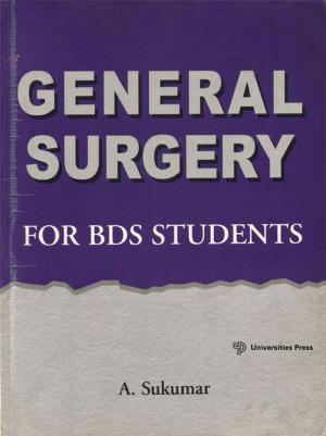 Cover of the book General Surgery for BDS Students by Motashaw, N.D, Swati Dave
