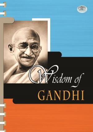 Cover of the book Wisdom of Gandhi by Pankaj Dixit