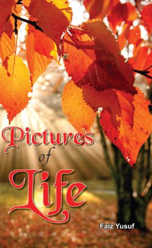 Cover of the book Pictures Of Life by Lt. Gen. K.K. Nanda