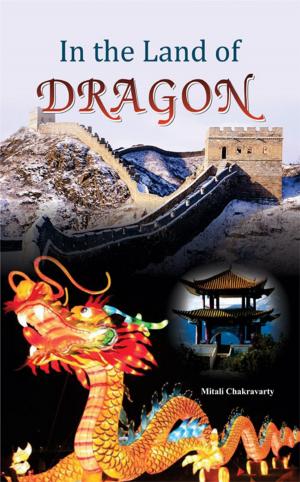 Cover of the book In the Land of Dragons by Mridula Sinha, Rajmata Vijayaraje Scindia