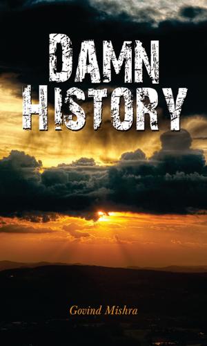Cover of the book Damn History by Kalyani Mookherji
