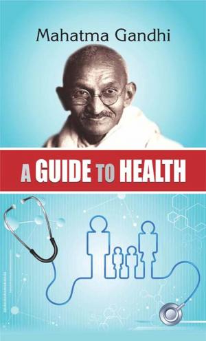 Cover of the book A Guide To Health  by M.K. Mazumdar