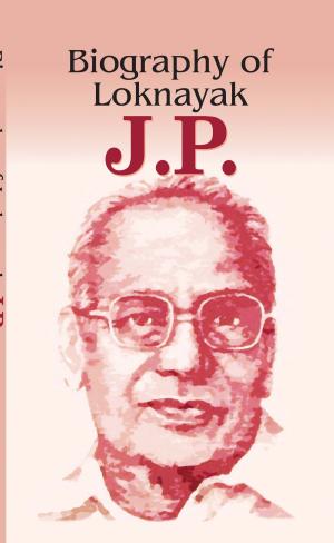 Book cover of Biography of Loknayak J.P.