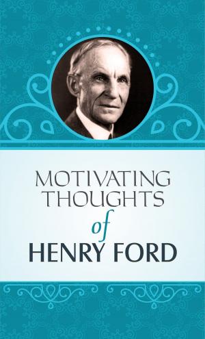 Cover of the book Motivating Thoughts of Henry Ford by Mridula Sinha, Rajmata Vijayaraje Scindia
