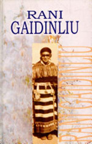 Cover of the book Rani Gaidinliu by Major Rajpal Singh