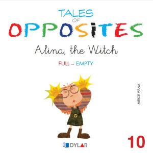 Cover of the book TALES OF OPPOSITES 10 - ALINA THE WITCH by Kerry McQuaide