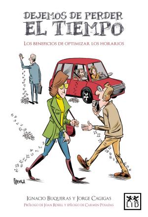 Cover of the book Dejemos de perder el tiempo by José Manuel Casado