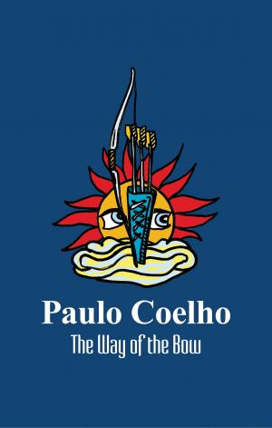 Cover of the book The Way of the Bow by Paulo Coelho