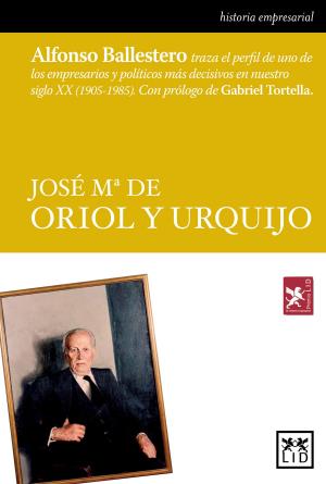 Cover of the book José María de Oriol y Urquijo by Antonio Sanchez-Migallón