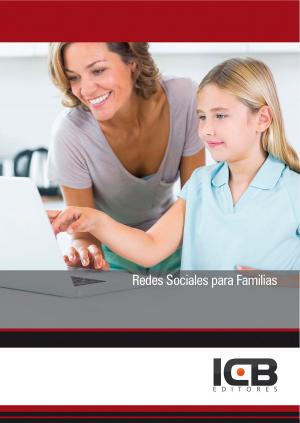 Cover of the book Redes Sociales para Familias by Nicole Hennig