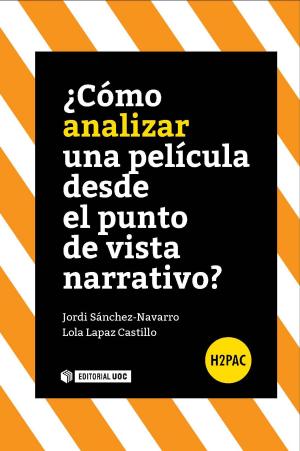 Cover of the book ¿Cómo analizar una película desde el punto de vista narrativo? by Lídia Falcón O'Neill