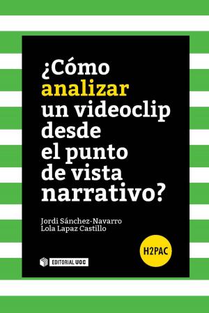 Cover of the book ¿Cómo analizar un videoclip desde el punto de vista narrativo? by Ángel García Castillejo