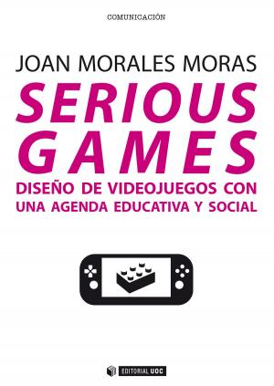 Cover of Serious games. Diseño de videojuegos con una agenda educativa y social