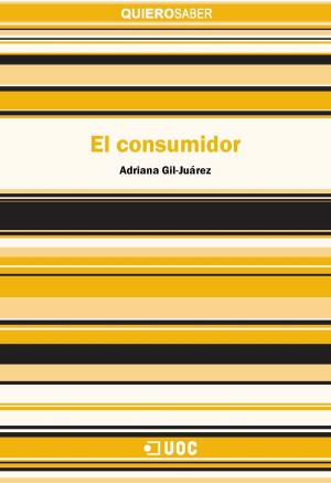 Cover of the book El consumidor by Cristina  Giménez García, Pedro Salmerón Sánchez, Rubén  Nieto Luna