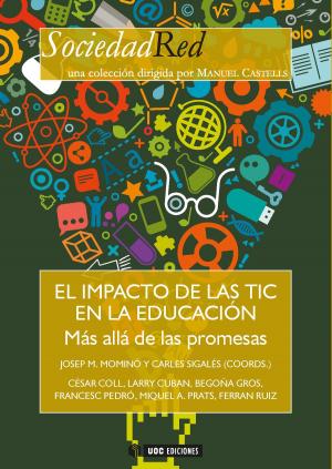 Cover of the book El impacto de las TIC en la educación. Más allá de las promesas by Adriana Gil Juárez, Tere Vida Mombiela