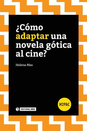 Cover of the book ¿Cómo adaptar una novela gótica al cine? by Ana Carrillo Pozas