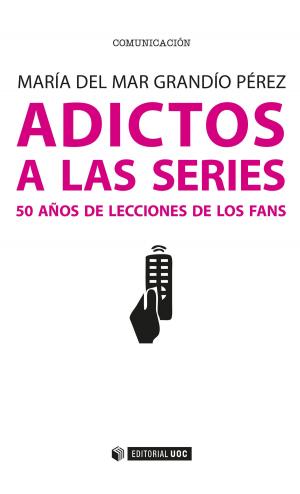 Book cover of Adictos a las series. 50 años de lecciones de los fans