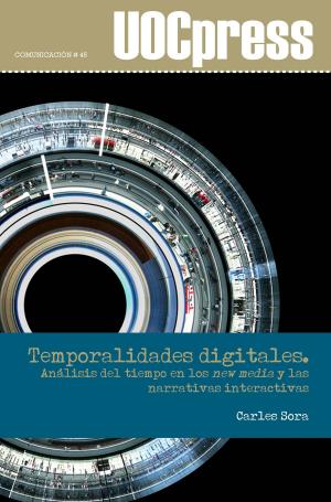 bigCover of the book Temporalidades digitales. Análisis del tiempo en los new media y las narrativas interactivas by 