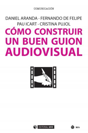 Cover of the book Cómo construir un buen guion audiovisual by Isabel Guitart Hormigo, José Ramón Rodríguez Bermúdez, Xavier González Ferran