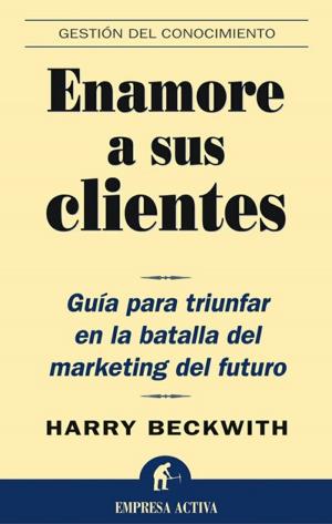 Cover of the book Enamore a sus clientes by David Tomás