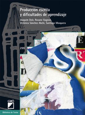 Cover of the book Producción escrita y dificultades de aprendizaje by Elena Cano García