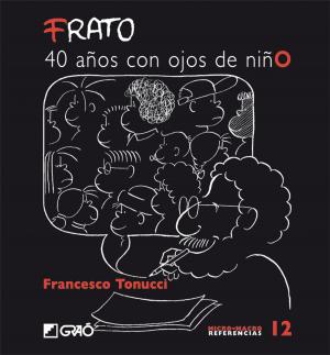 Book cover of FRATO, 40 años con ojos de niño