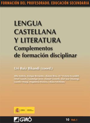 Cover of the book Lengua Castellana y Literatura. Complementos de formación disciplinar by Xus Martín García