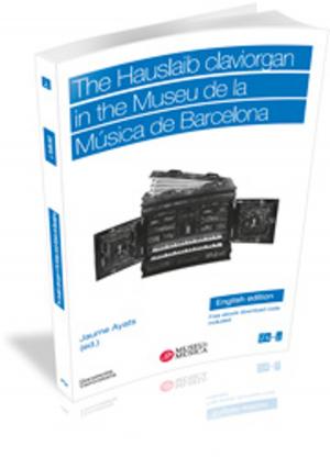 Cover of the book The Hauslaib claviorgan in the Museu de la Música de Barcelona by Robert T Marchand