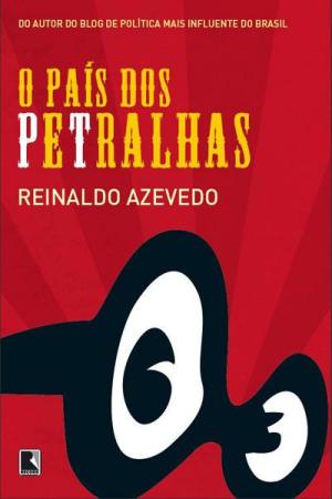 Cover of the book O país dos petralhas by Belisa Ribeiro