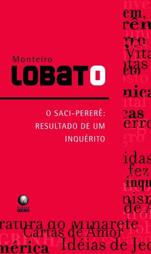 Cover of the book O Saci Pererê - o resultado de um inquérito by Mariza Tavares