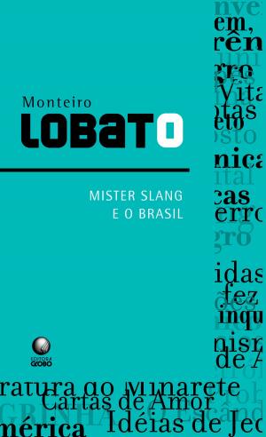 Cover of the book Mister Slang e o Brasil by Ricardo  Benevides, Luiz Raul Machado