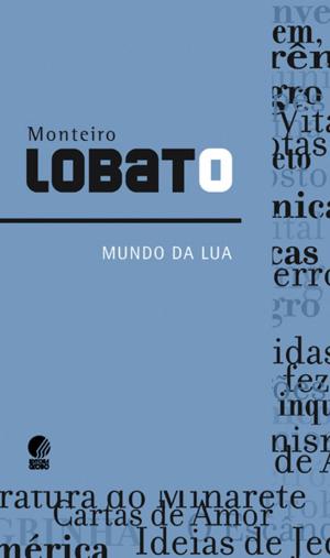 Cover of the book Mundo da Lua by Monteiro Lobato