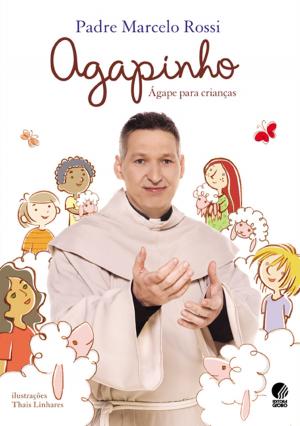 Book cover of Agapinho: Ágape para crianças