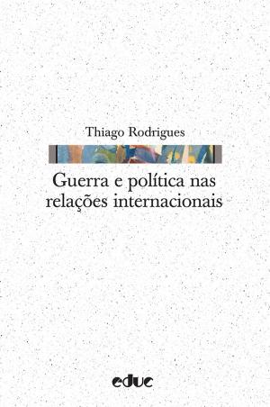Cover of the book Guerra e política nas relações internacionais by Chris Grover