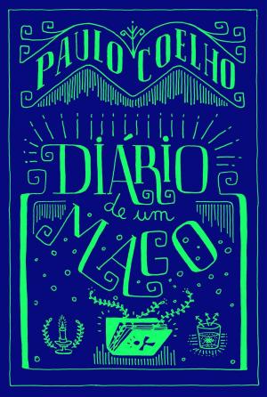 Cover of the book O Diário de um Mago by Paulo Coelho