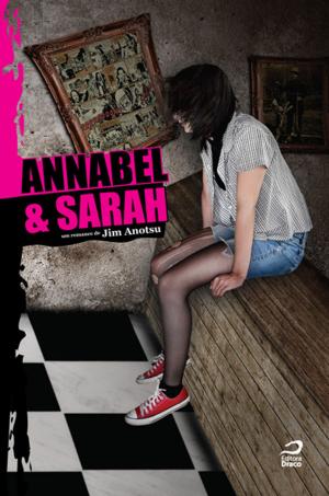 Cover of the book Annabel & Sarah by Hugo Vera, Larissa Caruso