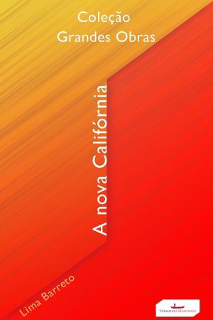 Cover of the book A nova califórnia by Casimiro de Abreu
