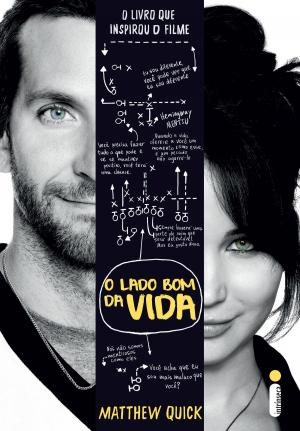 Cover of the book O lado bom da vida by Pittacus Lore