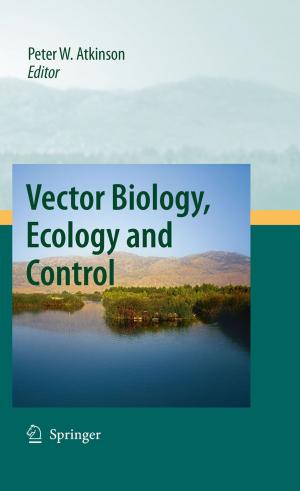 Cover of the book Vector Biology, Ecology and Control by Aurelio Ciancio