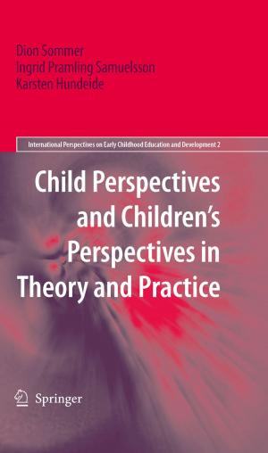 Cover of the book Child Perspectives and Children’s Perspectives in Theory and Practice by P. Narayanasamy