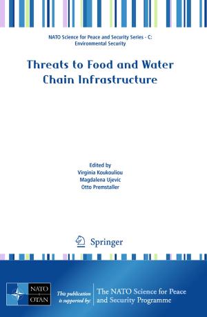 Cover of the book Threats to Food and Water Chain Infrastructure by E.J. Simmonds, D.N. MacLennan