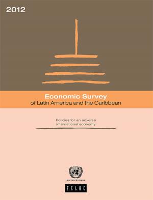 Cover of the book Economic Survey of Latin America and the Caribbean 2012 by 弗雷德里克．巴斯夏(Frederic Bastiat)