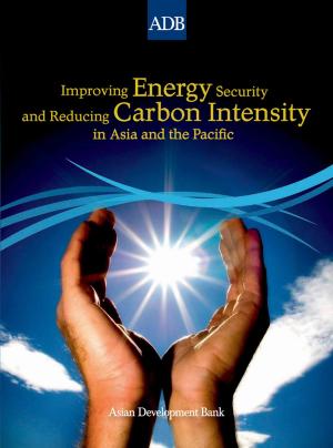 bigCover of the book Improving Energy Security and Reducing Carbon Intensity in Asia and the Pacific by 