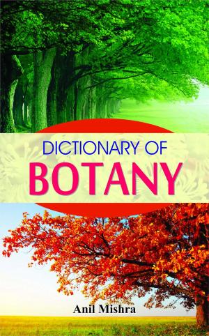 Cover of the book Dictionary of Botany by Rajesh Kumar Thakur