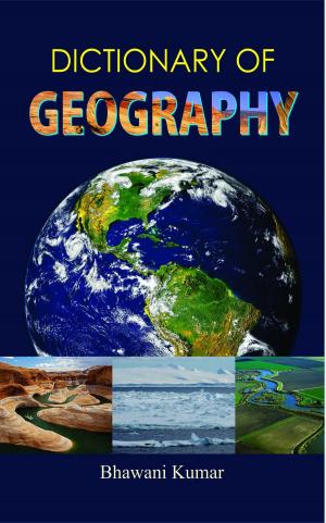 Cover of the book Dictionary of Geography by Arun Srivastava