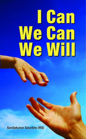 Cover of the book I Can We Can We Will by N.C. Sinha