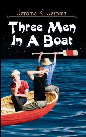 Cover of the book Three Men in A Boat by Sandeep Nayyar